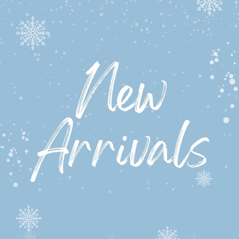 NEW ARRIVALS WINTER 2022